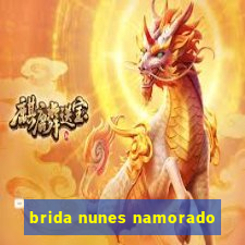 brida nunes namorado